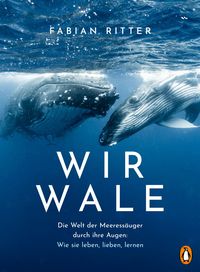 Kinderbuchlesung mit Fabian Ritter im OZEANEUM: Wir Wale (Cover: Penguin Verlag)